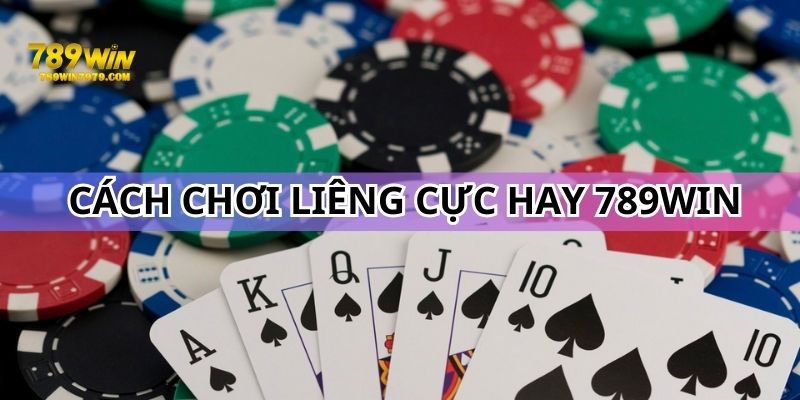 Một vài kinh nghiệm đánh Liêng hay