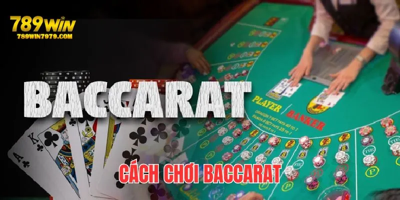 anh-dai-dien-cach-choi-baccarat-789win